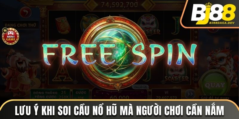 Cách Soi Cầu Nổ Hũ Cực Hiệu Quả Giúp Bạn Thắng Lớn 4 Lưu ý khi soi cầu nổ hũ mà người chơi cần nắm