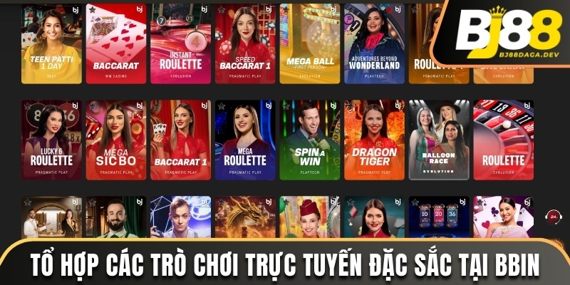BBin Live Casino - Khám Phá Sân Chơi Trực Tuyến Đẳng Cấp 4 Tổ hợp các trò chơi trực tuyến đặc sắc tại sảnh BBin