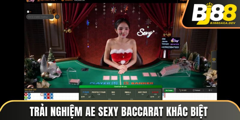 AE Sexy Casino - Cá Cược Hay Với Dealer Cực Cháy Tại BJ88 4 Trải nghiệm AE Sexy Baccarat khác biệt